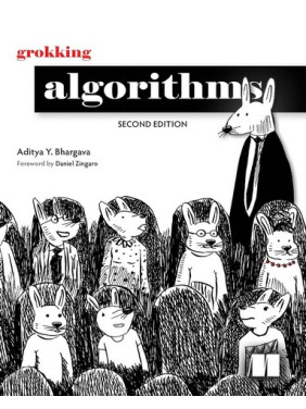 Grokking Algorithms, Second Edition 2nd Edition. Aditya Bhargava