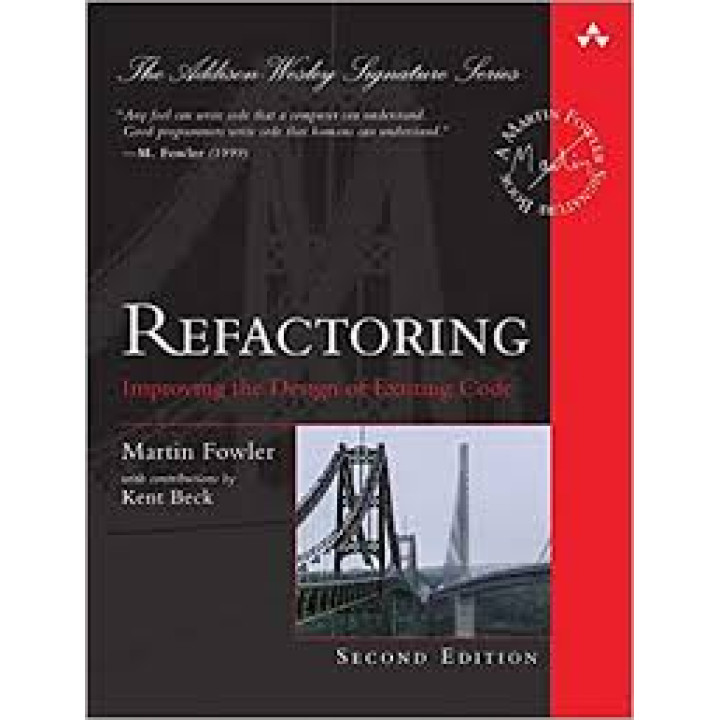 Refactoring: Improving the Design of Existing Code (2nd Edition)