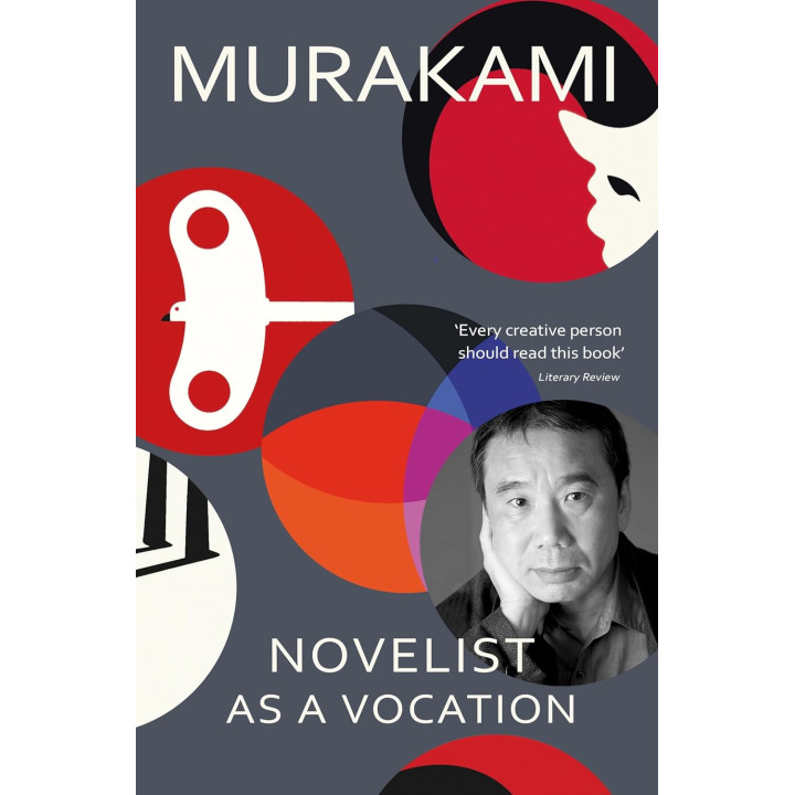 Novelist as a Vocation. Haruki Murakami