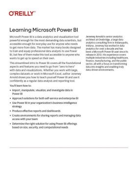 Learning Microsoft Power Bi: Transforming Data Into Insights. Jeremey Arnold