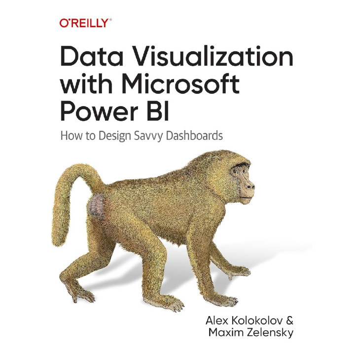 Data Visualization with Microsoft Power BI. Alex Kolokolov, Maxim Zelensky