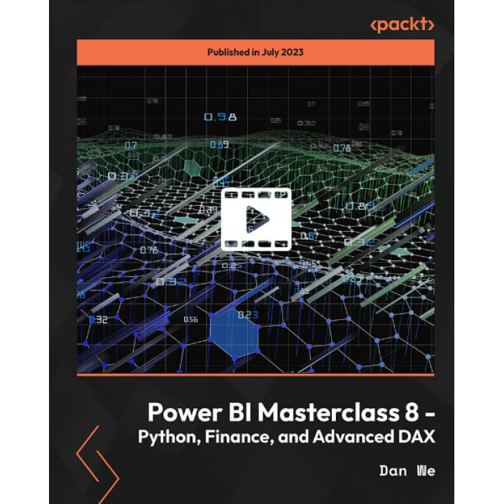 Power BI Masterclass 8 - Python, Finance, and Advanced DAX. Dan We