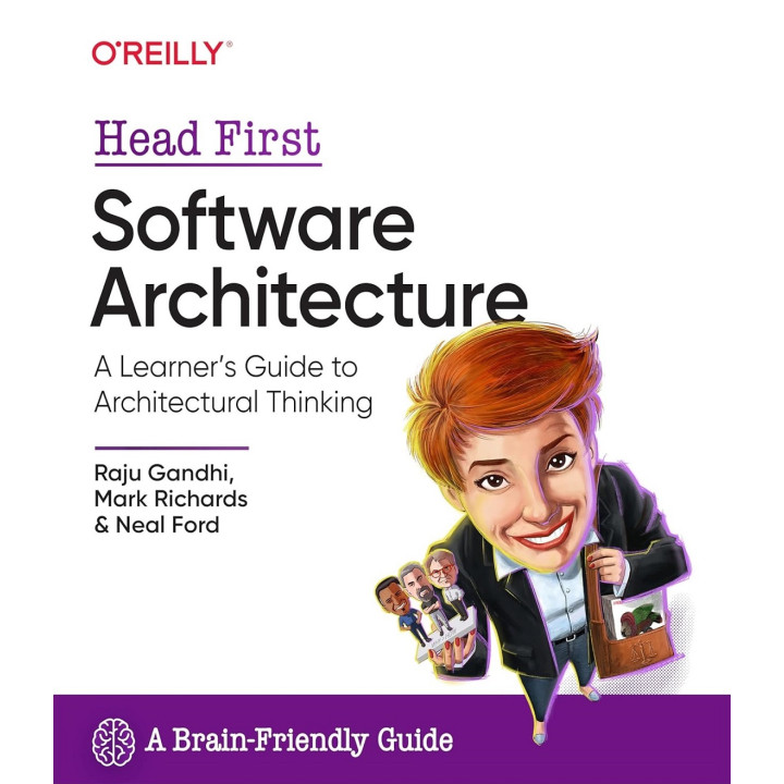 Head First Software Architecture. Raju Gandhi, Mark Richards, Neal Ford