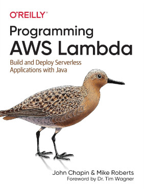 Programming AWS Lambda.  John Chapin, Mike Roberts