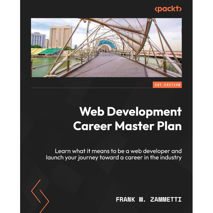 Web Development Career Master Plan. Frank W Zammetti