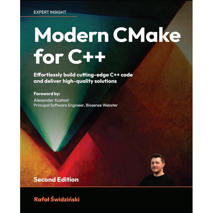 Modern CMake for C++. 2nd ed. Rafal Swidzinski