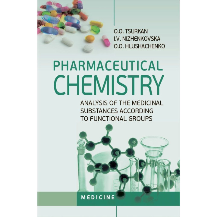 Pharmaceutical Chemistry. Analysis of the Medicinal Substances according to Functional Groups: study guide (III—IV a. l.)