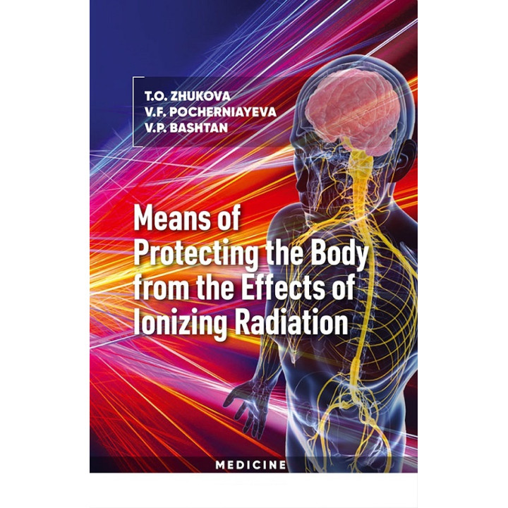 Means of Protecting the Body from the Effects of Ionizing Radiation