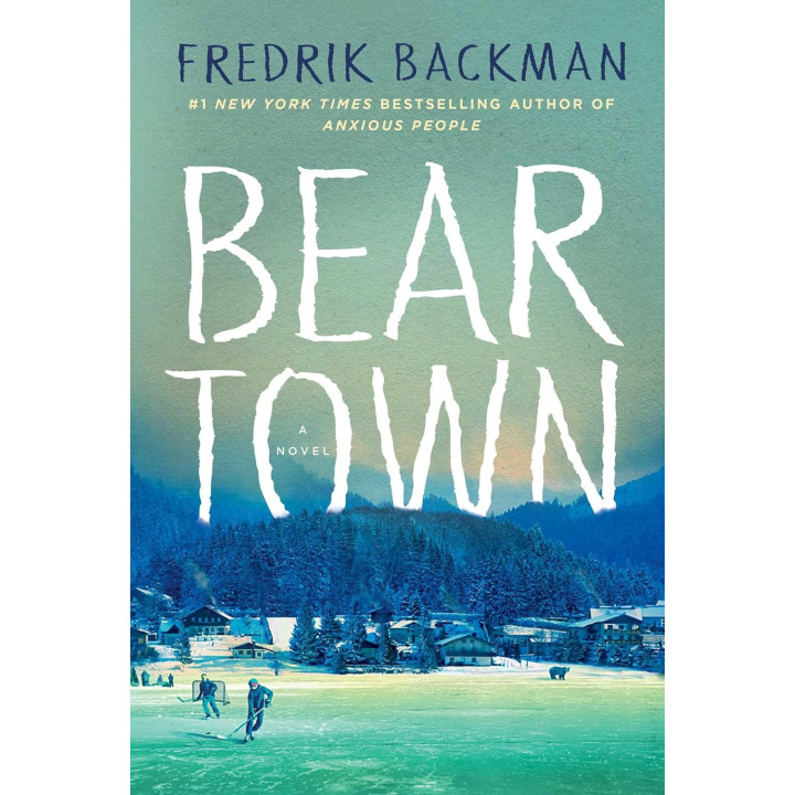 Beartown. Fredrick Backman