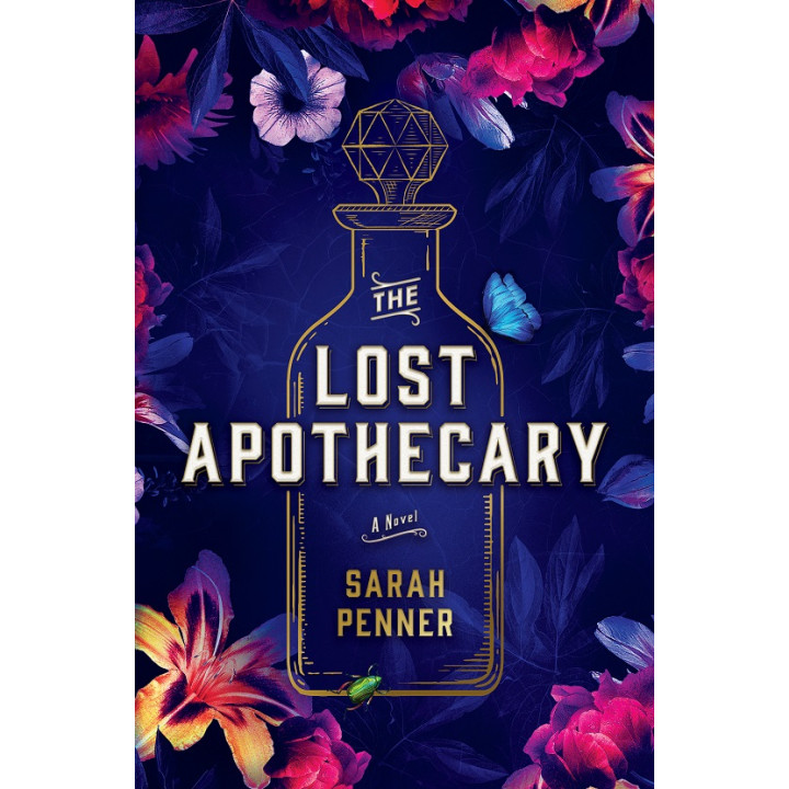 The Lost Apothecary ("Зниклий аптекар" англійською). Sarah Penner