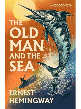 The Old Man and the Sea ("Старик и море" на английском). Ernest Hemingway