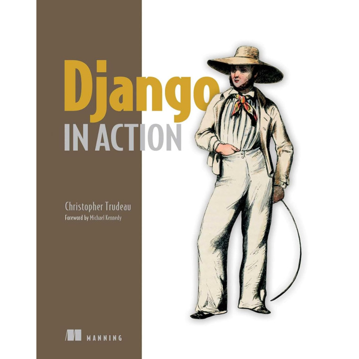 Django in Action. Christopher Trudeau