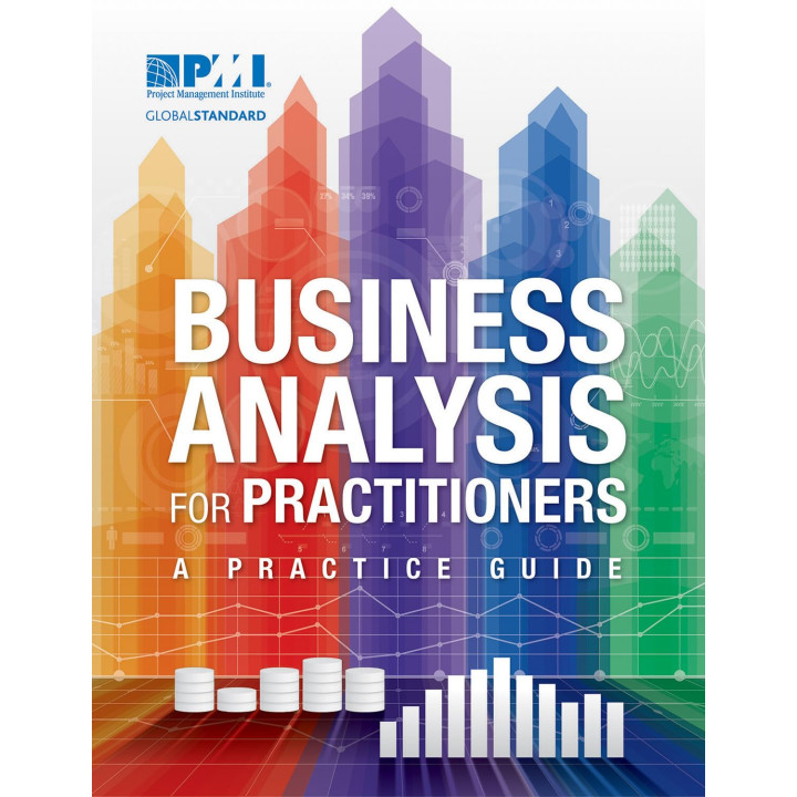 Business Analysis for Practitioners. A Practice Guide.  Project Management Institute