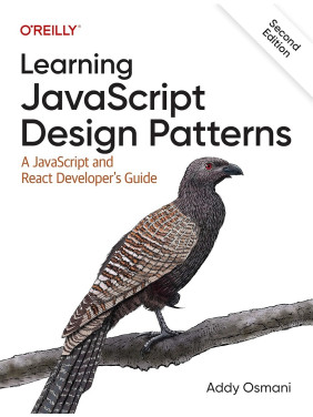 Learning JavaScript Design Patterns: A JavaScript and React Developer's Guide. 2nd Edition. Addy Osmani