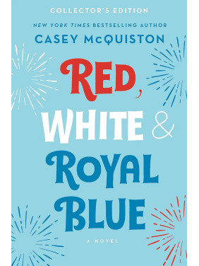 Red, White and Royal Blue (Червоний, білий і королівський синій англійською). Casey McQuiston