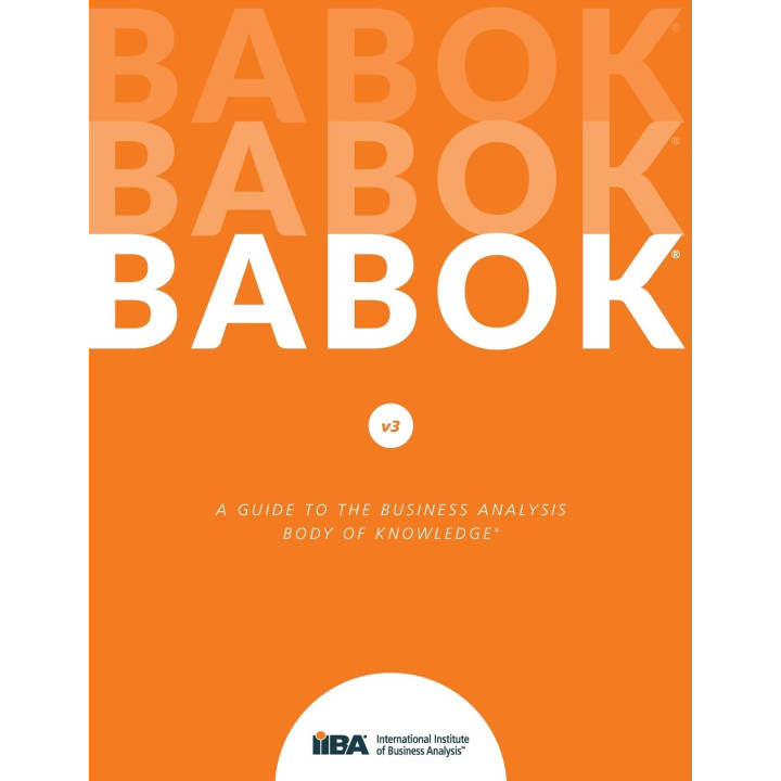 A Guide to the Business Analysis Body of Knowledge (BABOK Guide). Цветное издание