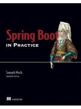 Spring Boot in Practice. Somnath Musib