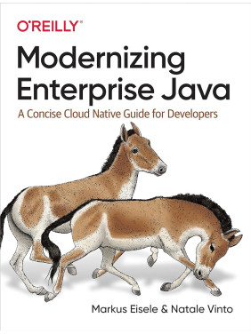 Modernizing Enterprise Java. 1st Ed. Markus Eisele, Natale Vinto (english)