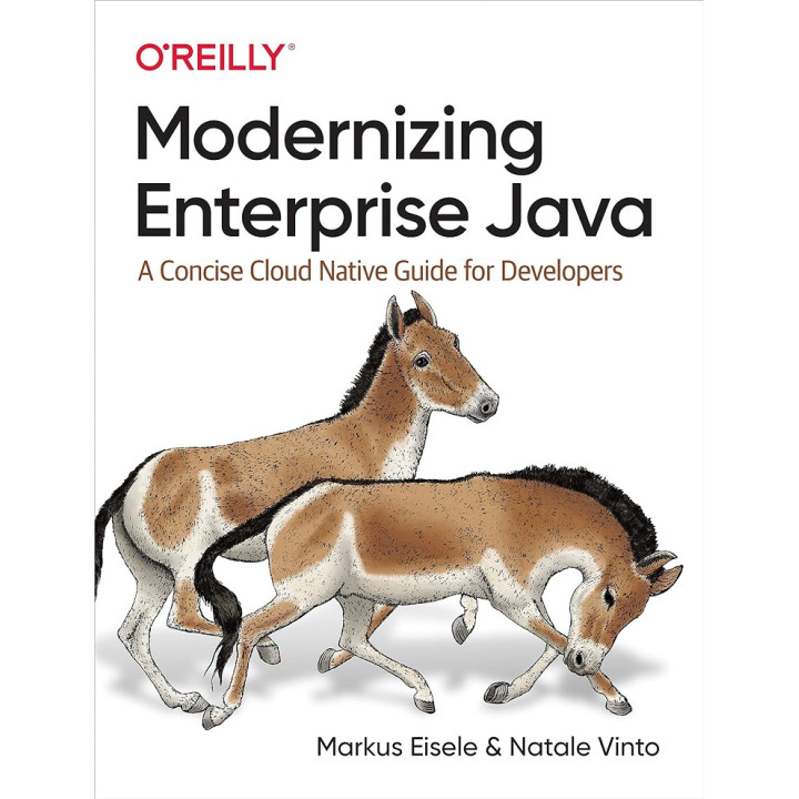Modernizing Enterprise Java. 1st Ed. Markus Eisele, Natale Vinto (english)