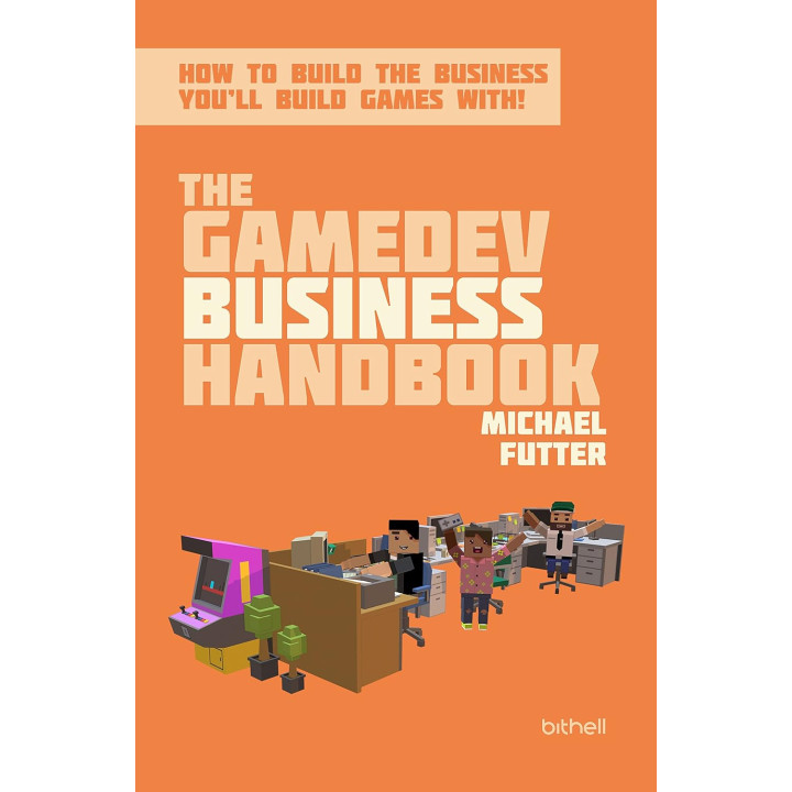 The GameDev Business Handbook