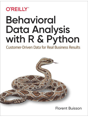Behavioral Data Analysis with R and Python. 1st Ed. Florent Buisson (english)