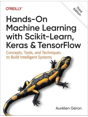 Hands-On Machine Learning with Scikit-Learn, Keras, and TensorFlow. 2nd Edition
