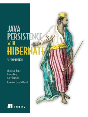 Java Persistence with Hibernate. 2nd edition. Christian Bauer, Gavin King, Gary Gregory