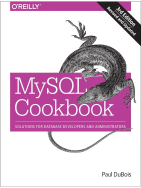 MySQL Cookbook 3rd Edition by Paul DuBois Revised and updated