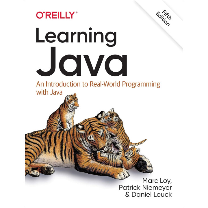 Learning Java, 5th Edition. Marc Loy, Patrick Niemeyer, Daniel Leuck.