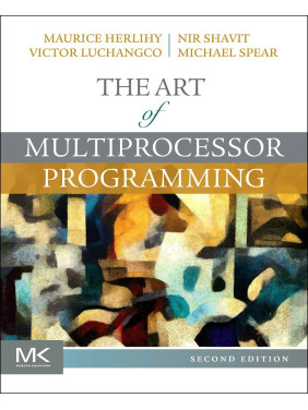The Art of Multiprocessor Programming 2nd Edition, Maurice Herlihy, Nir Shavit, Victor Luchangco, Michael
