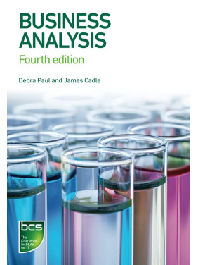 Business Analysis 4th ed. Edition. Debra Paul, James Cadle