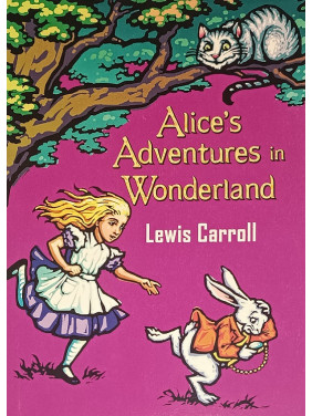 Alice's Adventures in Wonderland («Аліса в Країні чудес» англійською). Льюїс Керролл