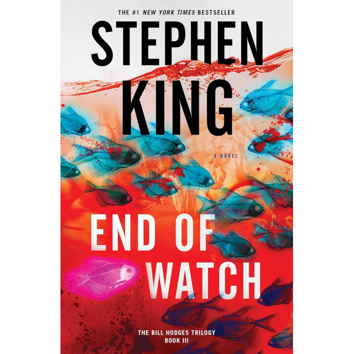 End of Watch. Stephen King (Book 3 - The Bill Hodges Trilogy)
