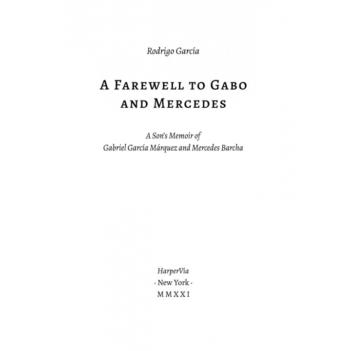 Прощавайте, Ґабо і Мерседес. Ґабріель Ґарсія Маркес і Мерседес Барча