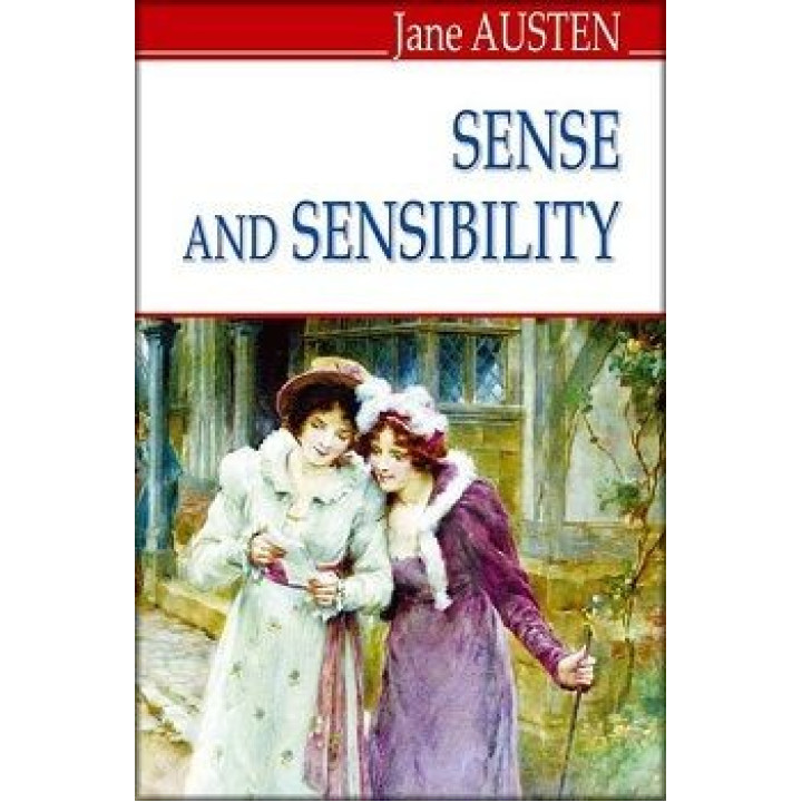 Sense and Sensibility = Чувство и чувственность.