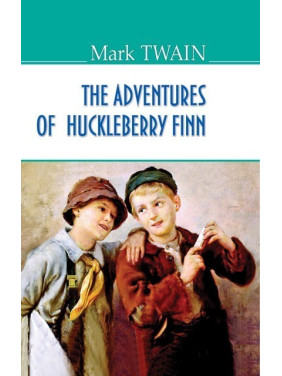 The Adventures of Huckleberry Finn - Приключения Гекльберри Финна. AMERICAN LIBRARY series / Mark Twa
