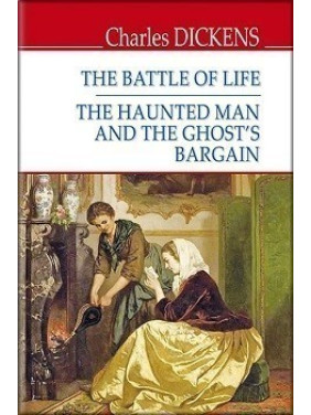 The Battle of Life; Хаунтированный человек и приятный баргаин