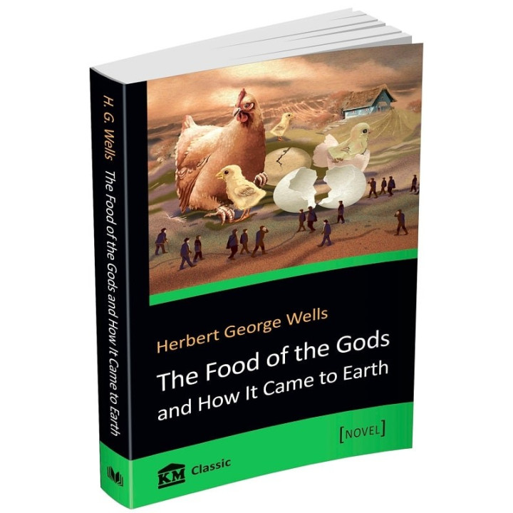 The Food of the Gods and How It Came to Earth