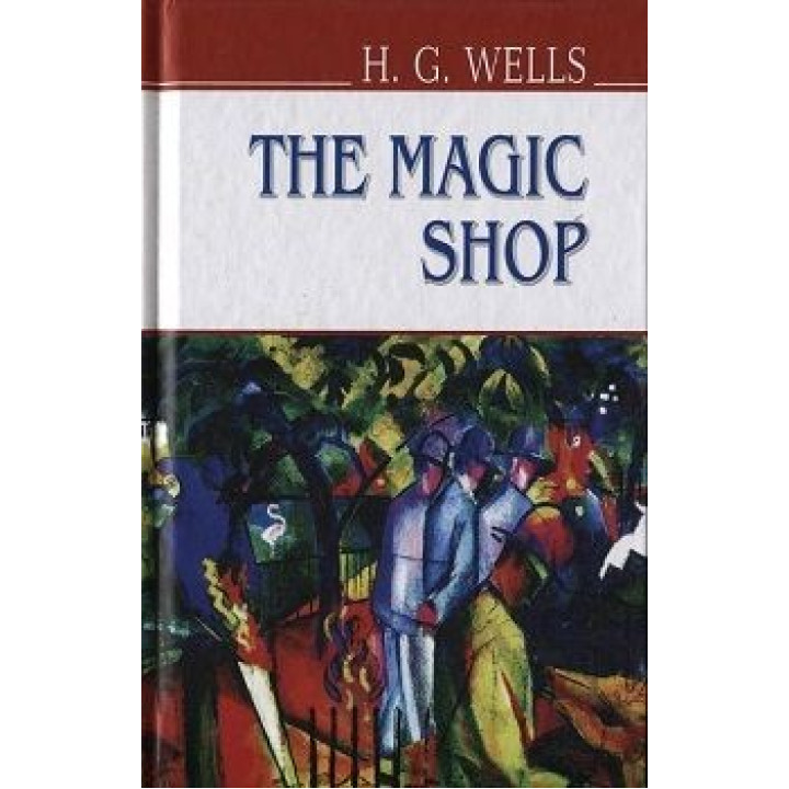 The Magic Shop and Other Stories = Очаровательный магазин и другие рассказы