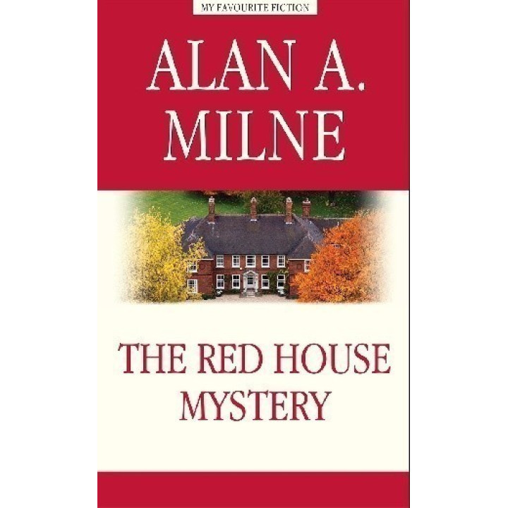 The Red House Mystery / Тайна красного дома