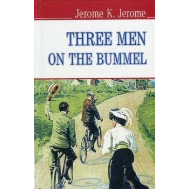 Three Men on the Bummel = Троє на бумелі