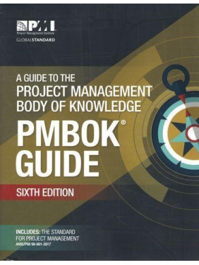 A Guide to the Project Management Body of Knowledge (PMBOK® Guide)–Sixth Edition