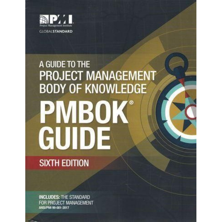 A Guide to the Project Management Body of Knowledge (PMBOK® Guide)–Sixth Edition