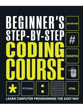 Beginner's Step-by-Step Coding Course: Learn Computer Programming the Easy Way