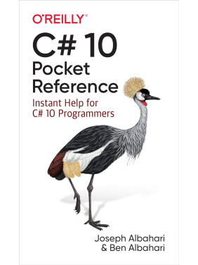 C# 10 Pocket Reference: Instant Help for C# 10 Programmers, Joseph Albahari, Ben Albahari