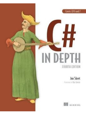 C# in Depth: Fourth Edition 4th Edition.Jon Skeet