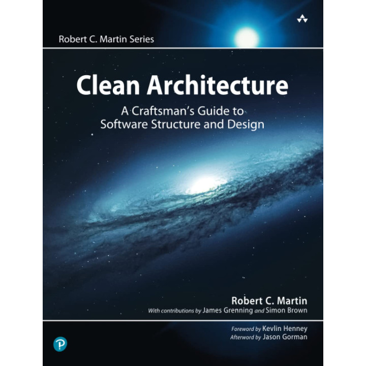 Clean Architecture: A Craftsman's Guide to Software Structure and Design (Robert C. Martin Series)