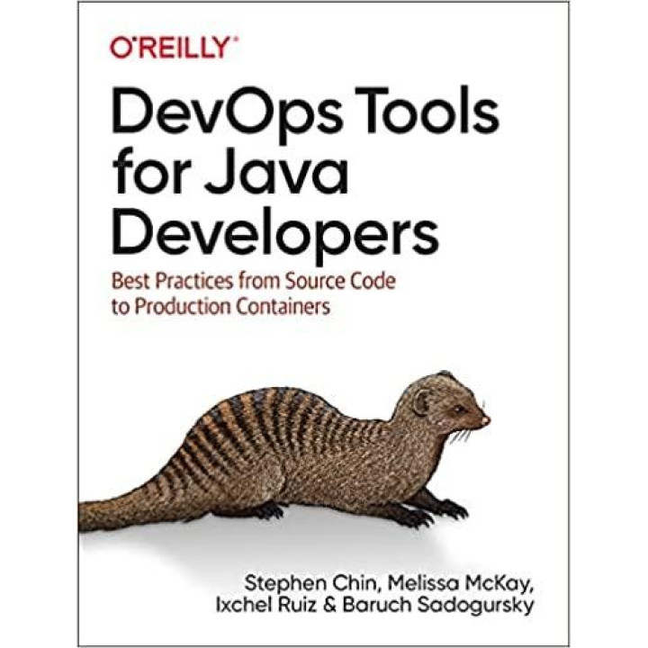 DevOps Tools for Java Developers: Best Practices from Source Code to Production Containers, Stephen Chin