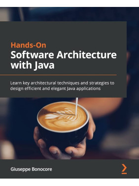 Hands-On Software Architecture with Java Giuseppe Bonocore 