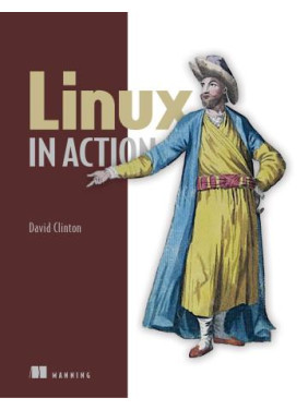 Linux in Action. David Clinton